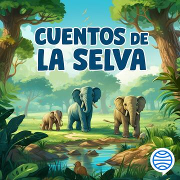 Cuentos de la selva (Audio Libro)